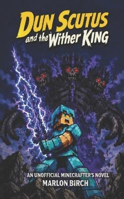 Dun Scutus and the Wither King - Marlon Birch - cover