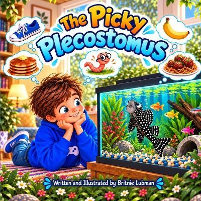 The Picky Plecostomus - Britnie Lubman - cover