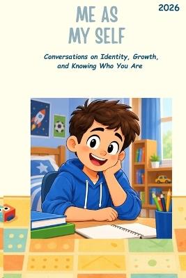 Me as My Self: Conversations on Identity, Growth, and Knowing Who You Are - Ammad Naeem - cover