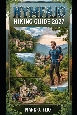 Nymfaio Hiking Guide 2027 - Mark O Eliot - cover
