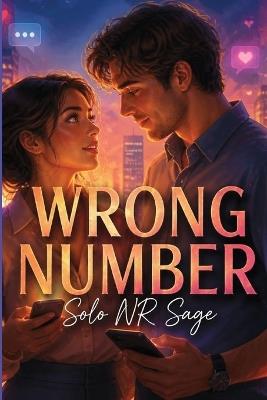Wrong Number: A Romantic Fiction Novel - Solo Nr Sage - cover