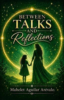 Between Talks And Reflections - Mahelet Aguilar Arevalo - cover