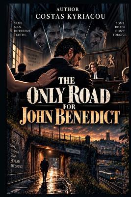 The Only Road For John Benedict - Costas Kyriacou - cover