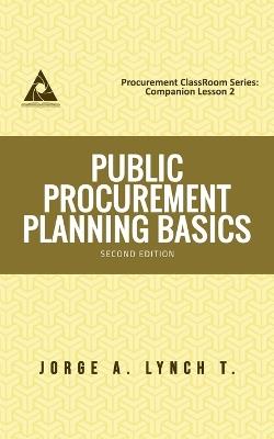 Public Procurement Planning Basics - Jorge a Lynch T - cover