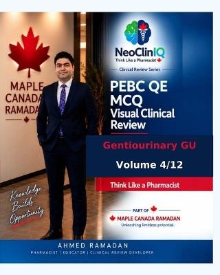 NeoClinIQ PEBC QE MCQ Visual Clinical Review - Gentiourinary GU Volume 4/12 Think Like a Pharmacist: Think Like a Pharmacist - cover