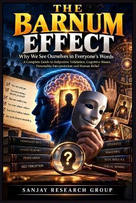 Barnum Effect: Why we see ourselves in Everyone's Words - Sanjay Mandavi - cover