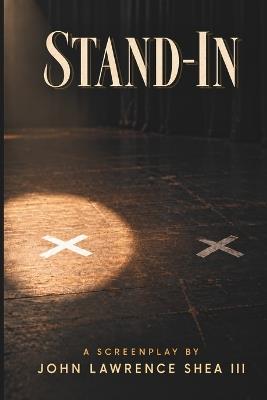 Stand-In - John Shea,John Lawrence Shea - cover