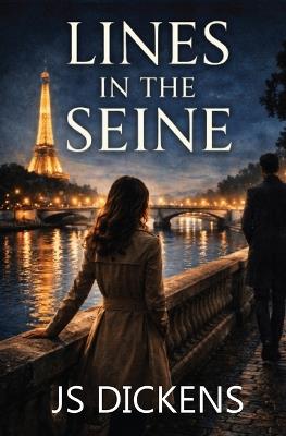 Lines in the Seine - Js Dickens,Janet Sierzant,Janet Dickens - cover