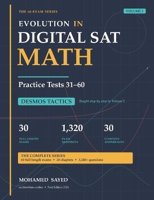 Evolution in Digital SAT Math: Volume 3: Practice Tests 31-60 - Mohamed Sayed - cover