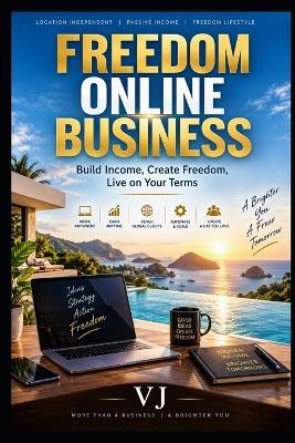 Freedom Online Business - V J - cover