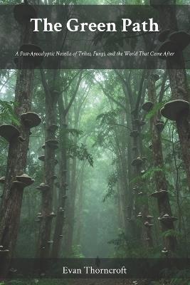The Green Path - Evan Thorncroft - cover