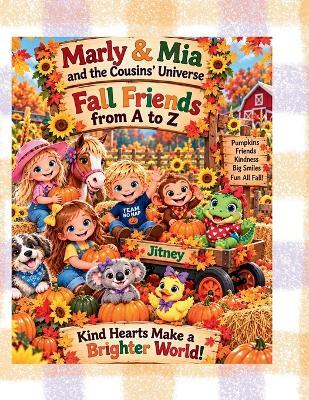 Marly & Mia and the cousins: Fall Friends from A to Z - Gena Kay - cover