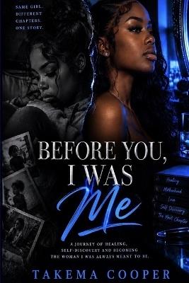 Before You, I Was Me - Takema Cooper - cover