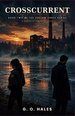 Crosscurrent: A Romantic Suspense Novel - G O Roy,G O Parkinson,G O Atkinson - cover