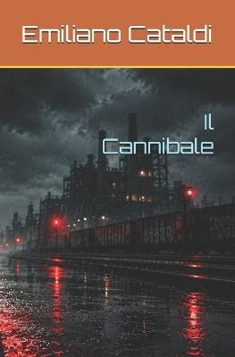 Il Cannibale - Emiliano Cataldi - cover