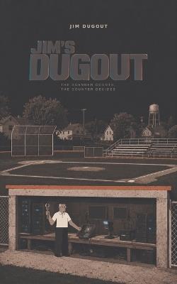 Jim's Dugout: The Scanner Counts, the Counter Decides - Jim Dugout - cover