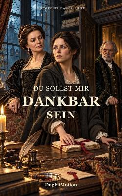 Du sollst mir dankbar sein - Dogfit Motion - cover