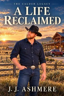 A Life Reclaimed - J J Ashmere - cover