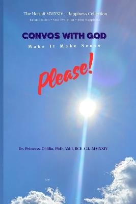Convos with God: Make it Make Sense Please! - Princess-O'Dilia - cover
