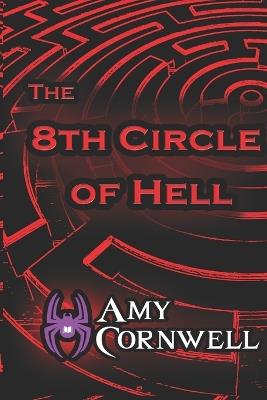 The 8th Circle of Hell - Amy Cornwell - cover