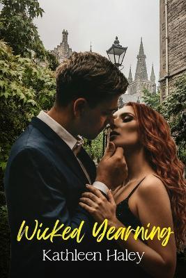 Wicked Yearning - Kathleen Haley - cover