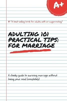 Adulting 101: Practical Tips For Marriage - Ink And Offense - cover