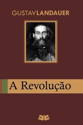 A Revolução - Gustav Landauer - cover