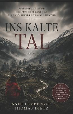 Ins kalte Tal - Anni Lemberger,Thomas Dietz - cover