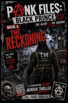 punk files: the black prince: book 2 the reckoning - David Chevis - cover