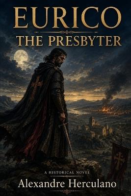 Eurico the Presbyter - Alexandre Herculano - cover