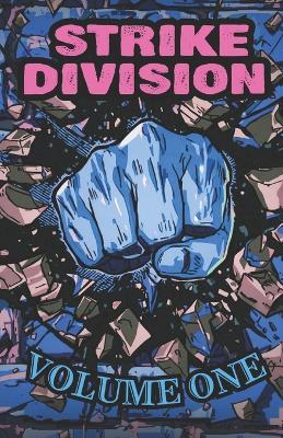 Strike Division: Volume One - Brody Butcher - cover