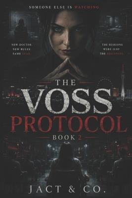 The Voss Protocol: Book 2 - Jact & Co - cover