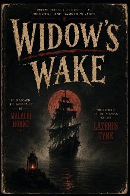 Widow's Wake - Benandonner Publishing Original - cover