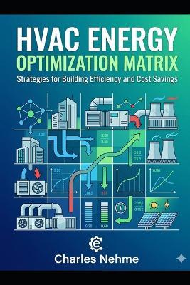 HVAC Energy Optimization Matrix (Reference Guide) - Charles Nehme - cover