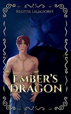 Ember's Dragon - Regitse Liljadorff - cover