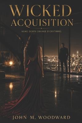 Wicked Acquisition - John Woodward - cover