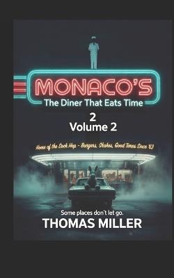 Monaco's: The Diner That Eats Time - Thomas Miller - cover