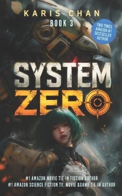 System Zero Book 3: A Mobile Suit Military LitRPG Romance - Karis Chan - cover
