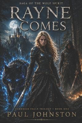 Rayne Comes: Darkness Falls Book - Paul Johnston - cover