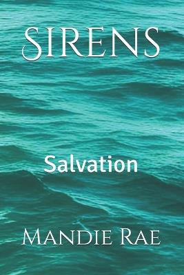 Sirens: Salvation - Mandie Rae - cover