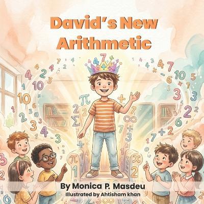David's New Arithmetic - Monica P Masdeu - cover