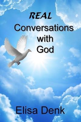 REAL Conversations with God - Elisa Denk - cover