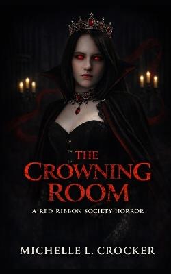 The Crowning Room - Michelle L Crocker - cover