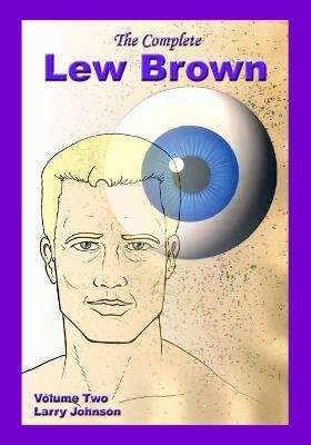 The Complete Lew Brown Volume Two - Larry Johnson - cover