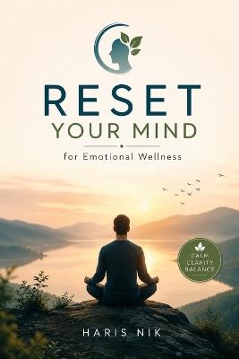 Reset Your Mind for Emotional Wellness - Haris Nik - cover