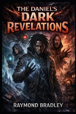 The Daniel's Dark Revalations - Raymond Bradley - cover