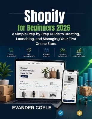 Shopify for Beginners 2026 - Evander Coyle - cover