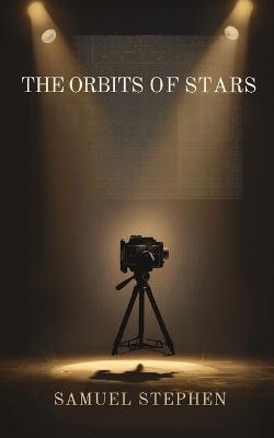 The Orbits of Stars - Samuel Stephen - cover