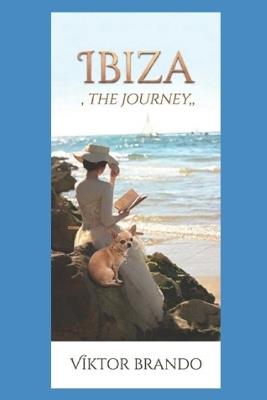 Ibiza: The Journey - Viktor Brando - cover