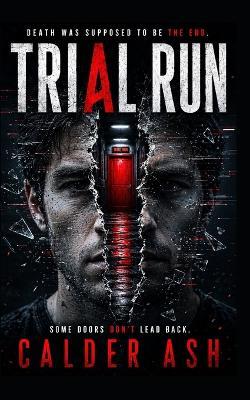 Trial Run: A Short Story - Calder Ash - cover